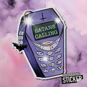 Satans Calling! Sticker (Holographic)