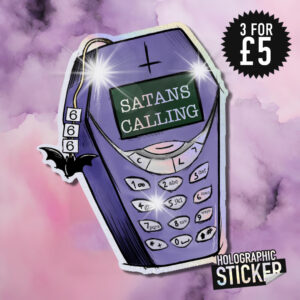 Satans Calling! Sticker (Holographic)